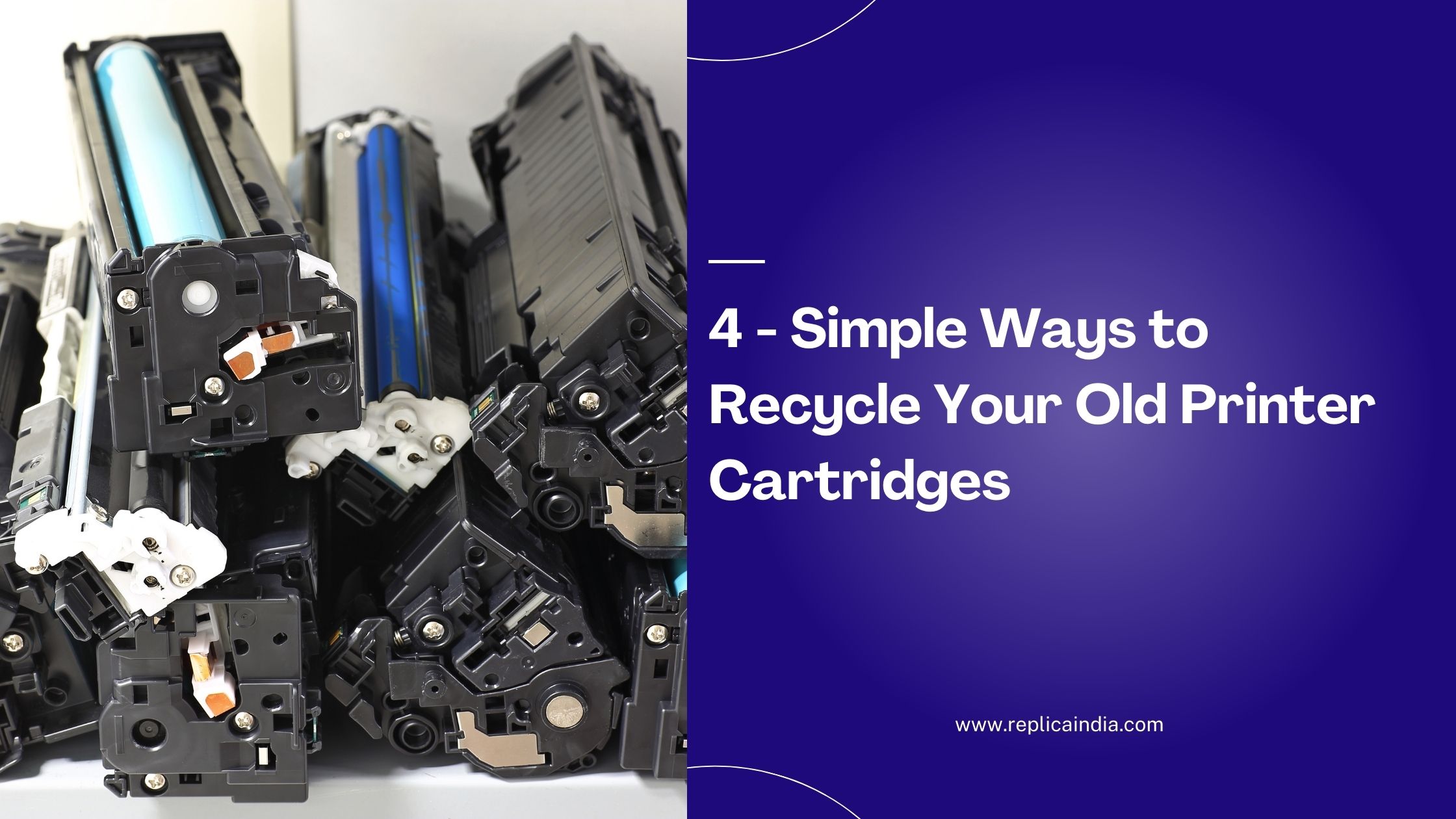  4 Simple Ways to Recycle Your Old Printer Cartridges