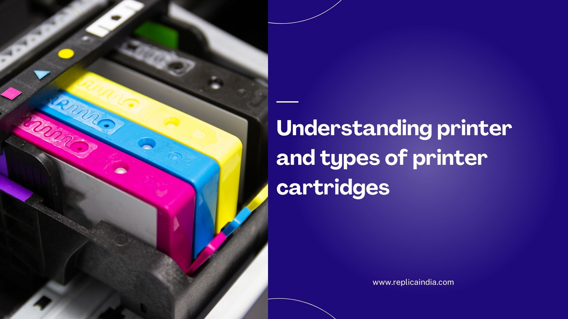 Understanding printer and types of printer cartridges