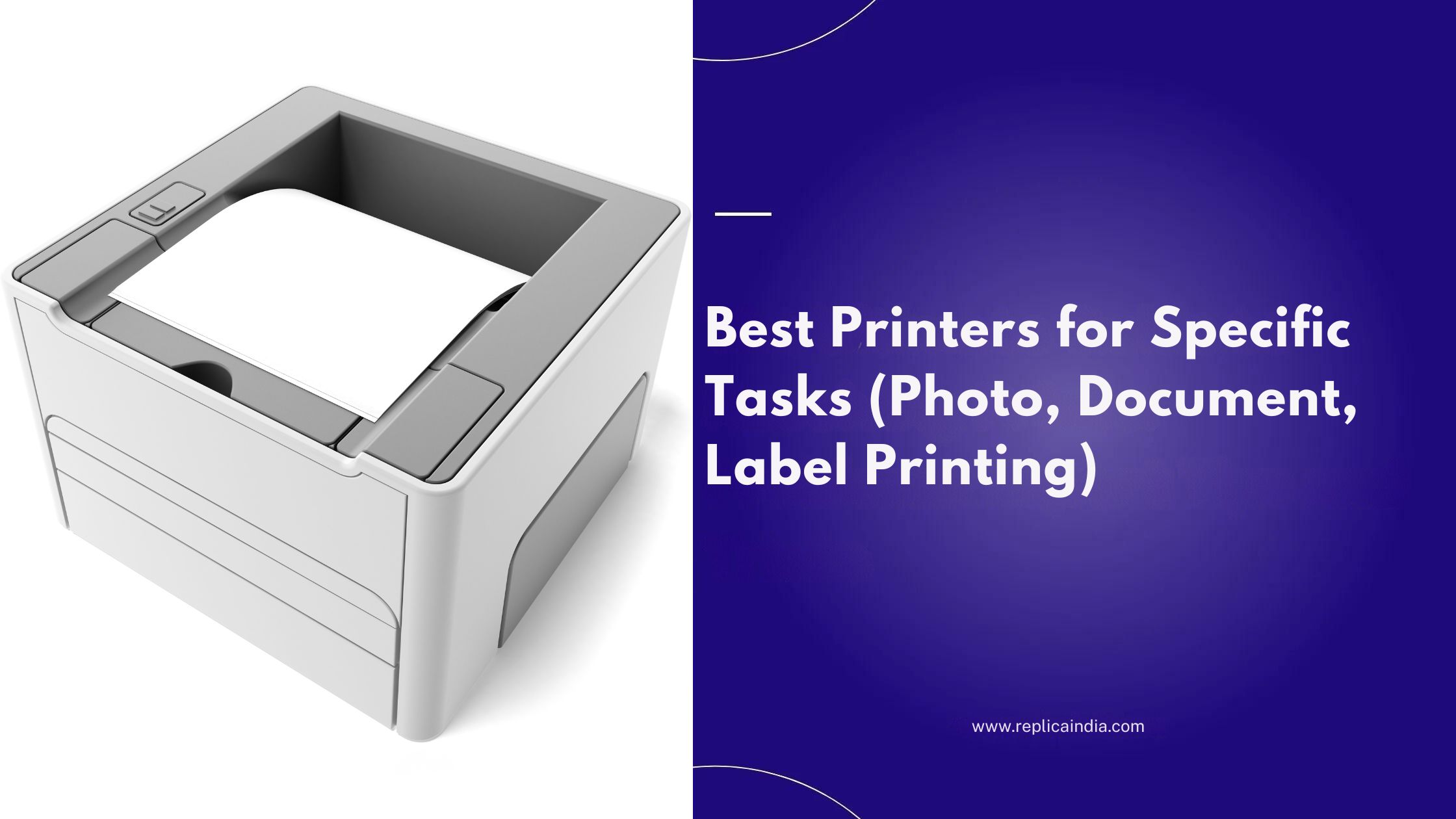 Best Printers for Specific Tasks (Photo, Document, Label Printing)