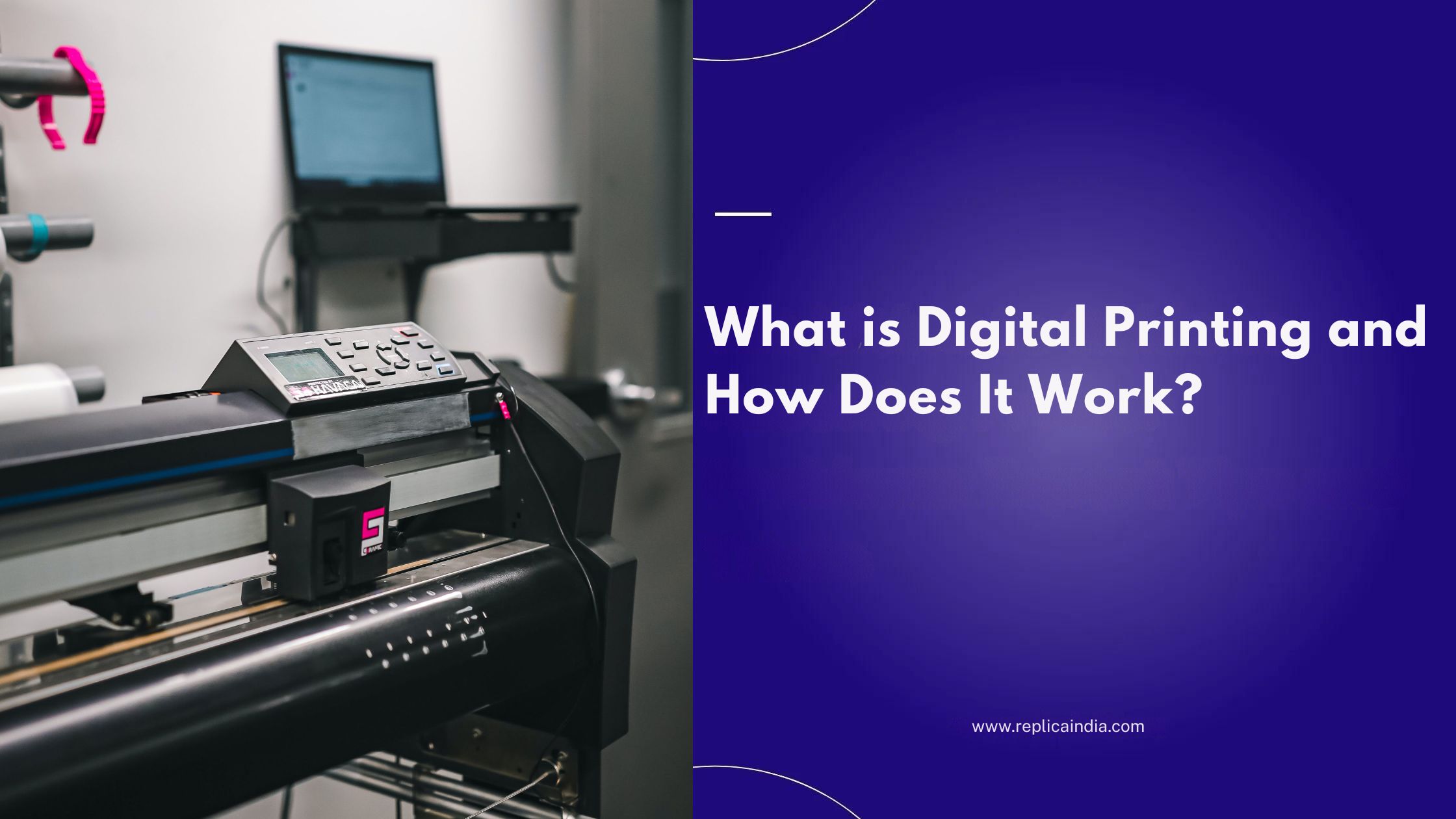 What is Digital Printing and How Does It Work?